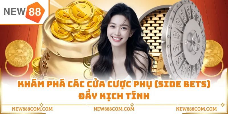 Khám phá các cửa cược phụ (Side Bets) đầy kịch tính