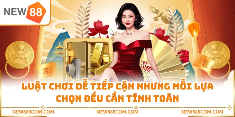 Luật chơi dễ tiếp cận nhưng mỗi lựa chọn đều cần tính toán